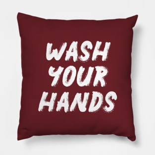 Wash Your Hands Pillow