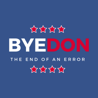 Bye-Don 2020 T-Shirt