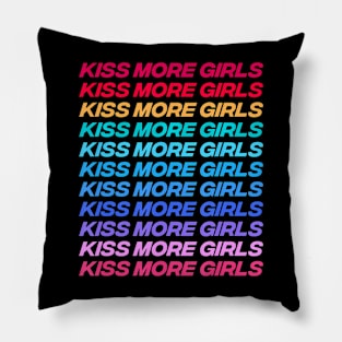 Kiss More Girl Lesbian Bisexual LGBT Pride Feminist Pillow