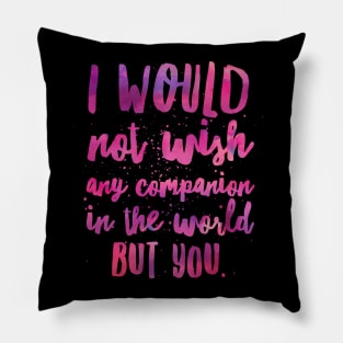 Any Companion in the World (v2) Pillow