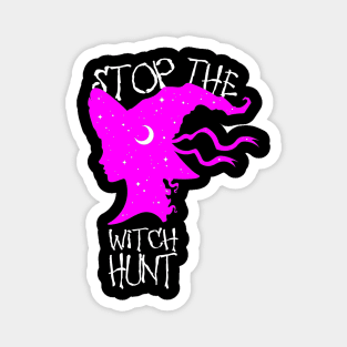 Stop The Witch Hunt Magnet