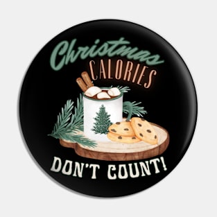 Christmas Calories Don’t Count Cute Holiday Pin