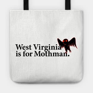 West Virginia is for Mothman. Tote