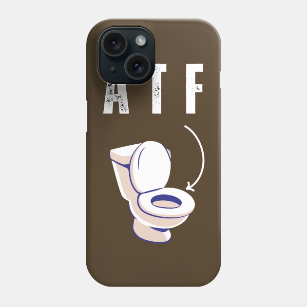 ATF Is Poo Poo Phone Case by Intellectual Asshole