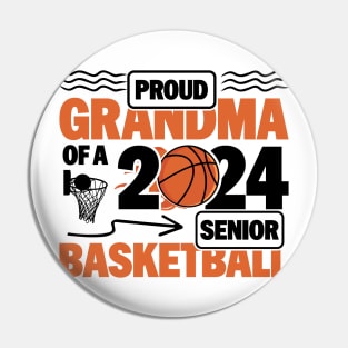 2024 Basketball Senior Player - Proud Grandma of a 2024 Senior Basketball Pin