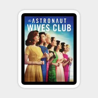 The Astronaut Wives Club Magnet