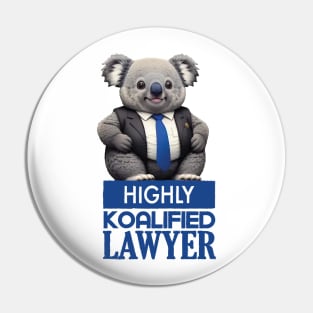 Just a Highly Koalified Lawyer Koala Pin