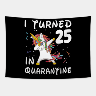 I Turned 25 In Quarantine Tapestry