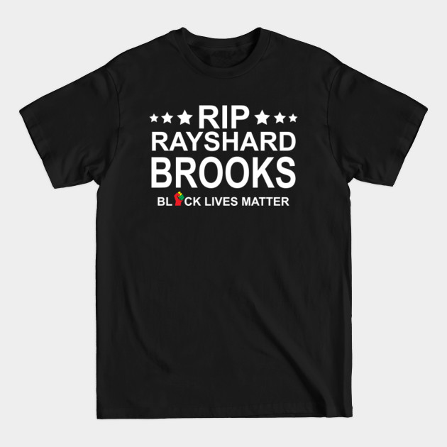 Discover Rayshard Brooks - Rayshard Brooks - T-Shirt