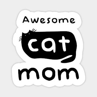 Awesome Cat Mom - Dark Print Magnet