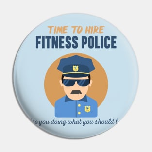 Fitness Police Pin