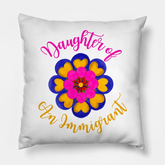 Daughter Of An Immigrant Pillow by Avenue 21