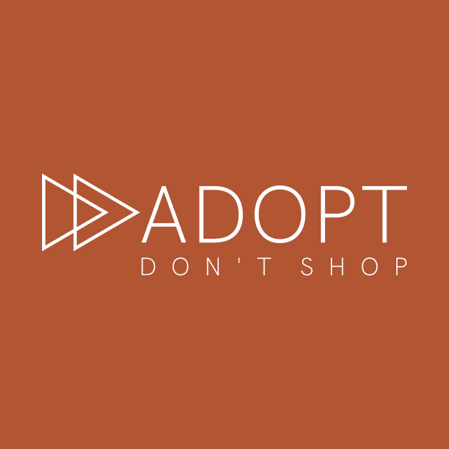 Adopt. Don't Shop by nyah14