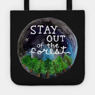 Stay Out of the Forest! Tote