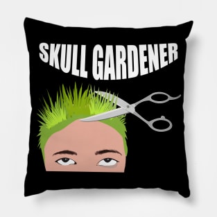 Funny Hairstylist " Skull Gardener " Pillow