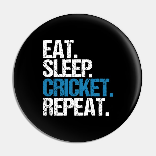 Eat. Sleep. Cricket. Repeat. Pin by hoopoe