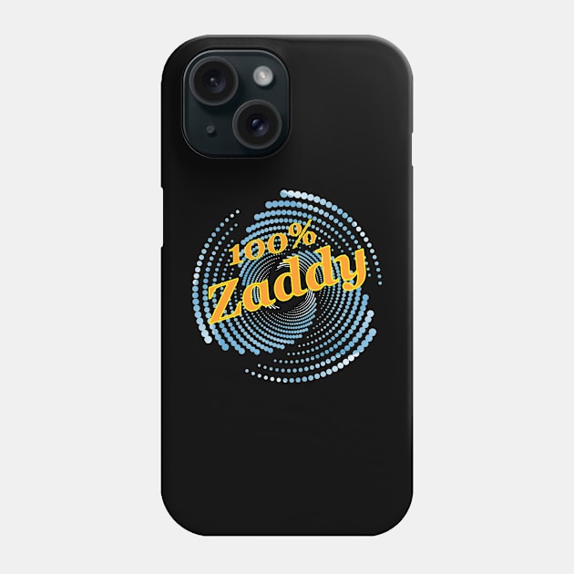 100% (One Hundred Percent) Zaddy Phone Case by Mindseye222