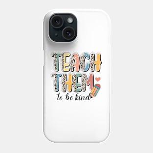 Teach Them To Be Kind Teacher Life Funny Teachers Day Leopard Retro Phone Case