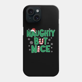 Funny Joke Naughty But Nice Christmas Humor Phone Case