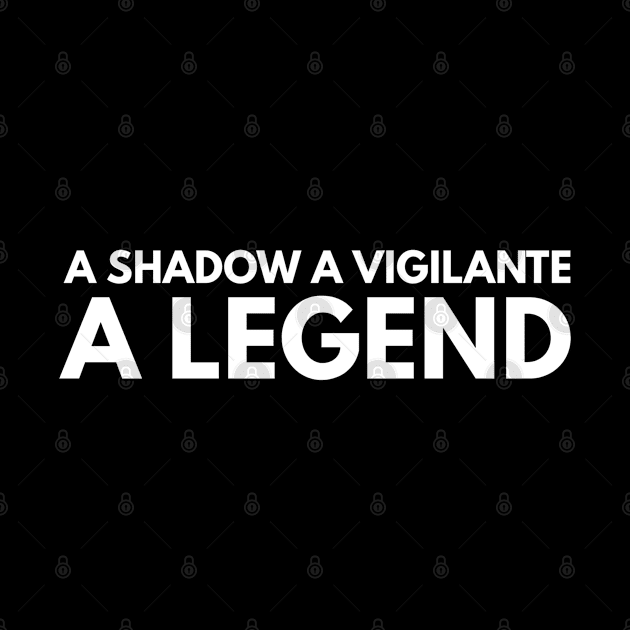 A Shadow A Vigilante A Legend by Abeer Ahmad