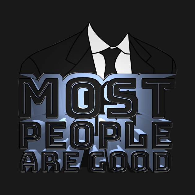 Most People are Good - Lex Fridman Quote by Ina