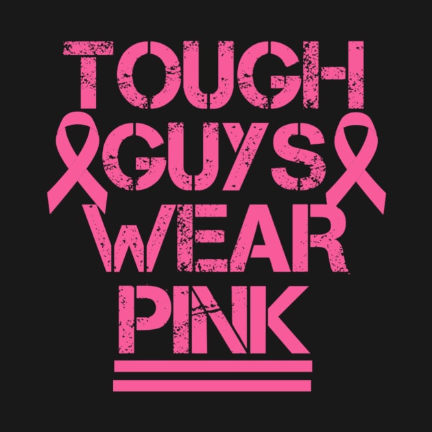 Tough guys wear pink by Lovelybrandingnprints