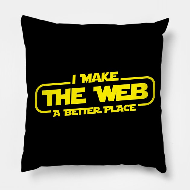 I Make The Web A Better Place Pillow by fromherotozero