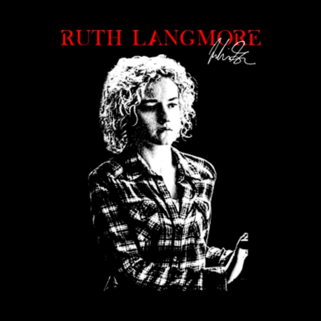 Ruth Langmore OZ by Suksesno Aku Gusti