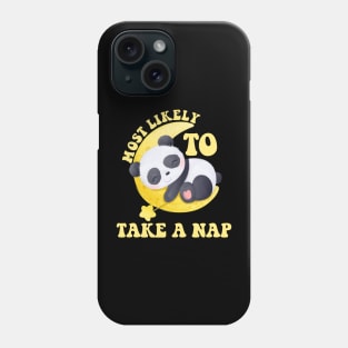Most Likely To Take A Nap Phone Case