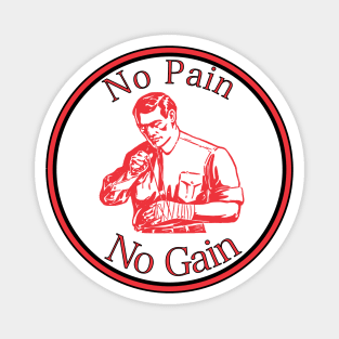 No Pain No Gain Magnet