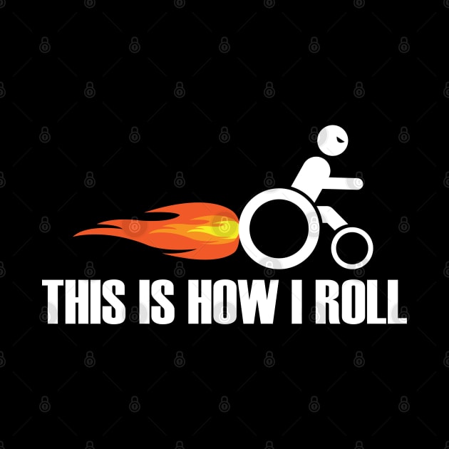 Funny Handicap - This Is How I Roll by mstory