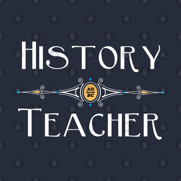 History Teacher White Decorative Line by Barthol Graphics