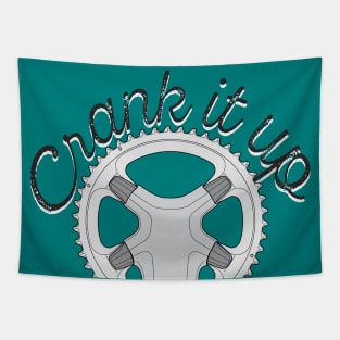 Crank it up Bike part Tapestry