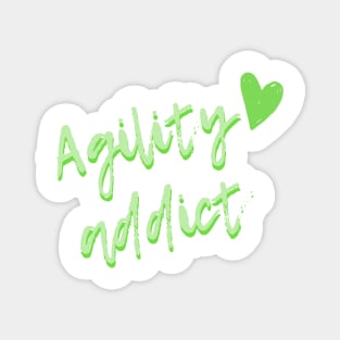 Agility addict - green agility enthusiast Magnet