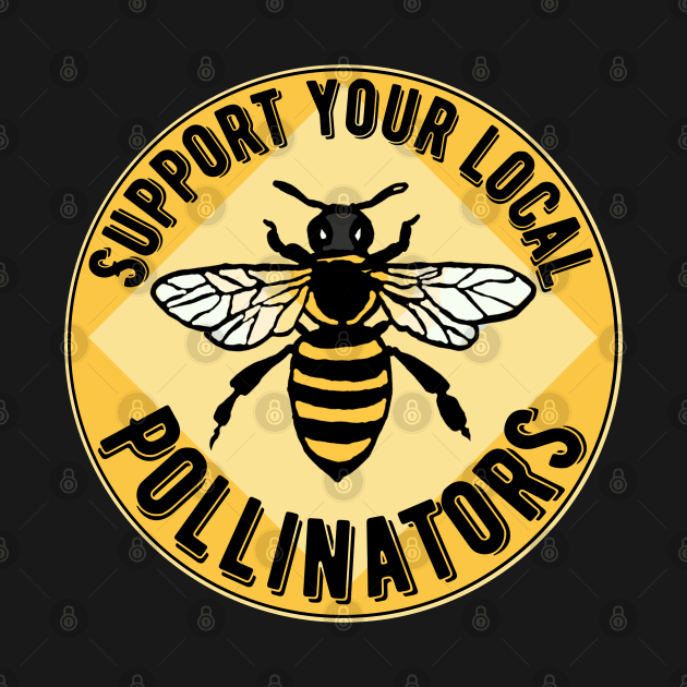 Support Pollinators Bee by Caring is Cool