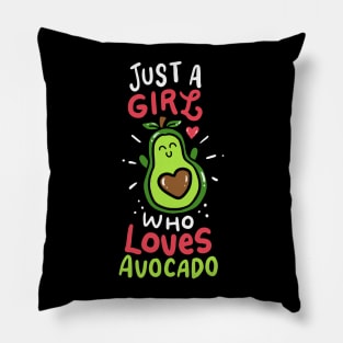 just a girl who loves avocado Pillow