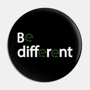 Be different text design Pin