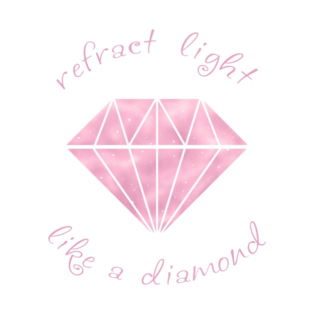 Refract Light Like a Diamond - Dusky Pink by TotalGeekage