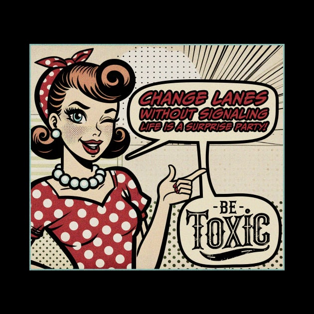 Vintage Comic Book Car - Be Toxic by Be Toxic Design