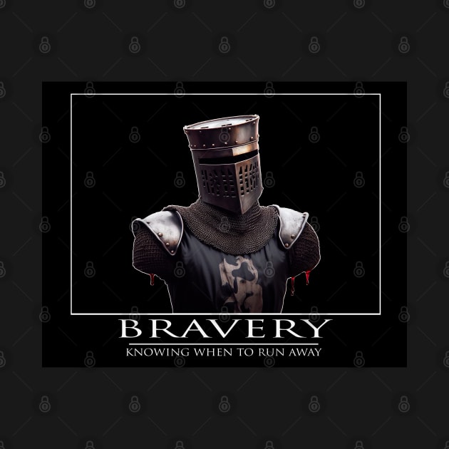 BRAVERY Inspirational Quote by TotallyRadGames