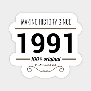 Making history since 1991 Magnet