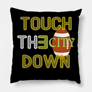 touch the city down tshirt classic Pillow