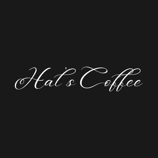 Hal's Coffee- Just name- for dark material by Hal's Coffee