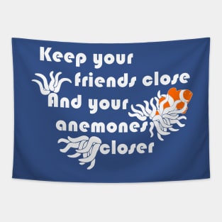 Keep Your Anemones Closer Funny Animal Pun Shirt Tapestry