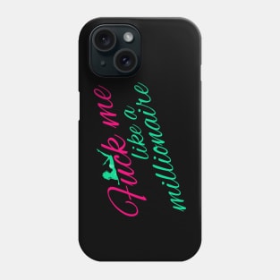 Like a Millionaire Phone Case