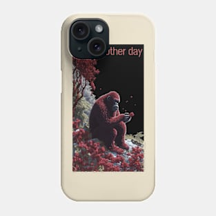 Another Day Phone Case