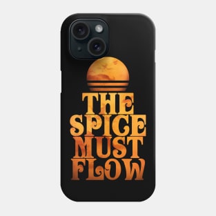 The Spice Must Flow Phone Case