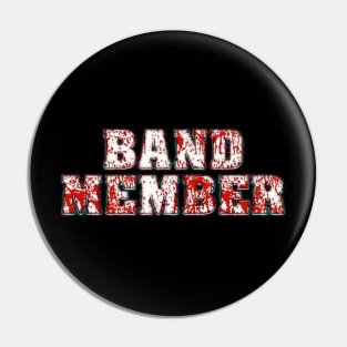 BAND MEMBER #3 Pin