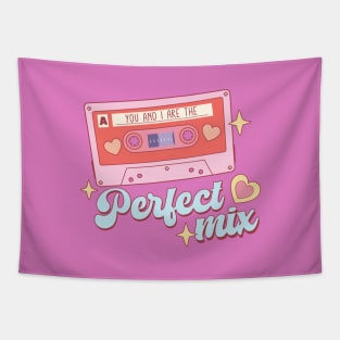 You and I are the Perfect Mix Valentines Day Tapestry