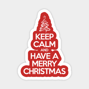 Keep calm and have a Merry Christmas Magnet